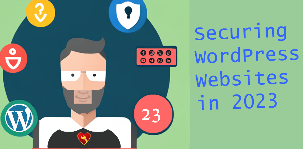 WordPress Website Security: Securing WordPress Websites in 2023