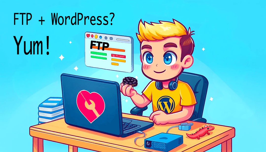 Using FTP with WordPress is Easy!